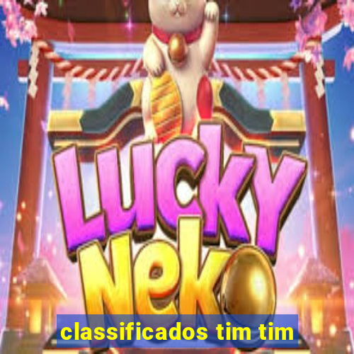 classificados tim tim